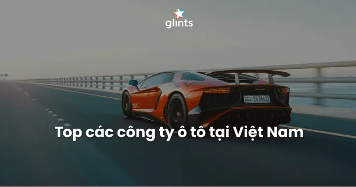 Top 10 Công Ty Sản Xuất Xe Ô Tô Hàng Đầu Thế Giới: Đánh Giá Chi Tiết & So Sánh Năng Lực