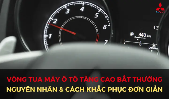 Nguyên Nhân Và Cách Xử Lý Xe Ô Tô Đi Bị Vòng Tua Cao An Toàn Nguyên Nhân Và Cách Xử Lý Xe Ô Tô Đi Bị Vòng Tua Cao An Toàn