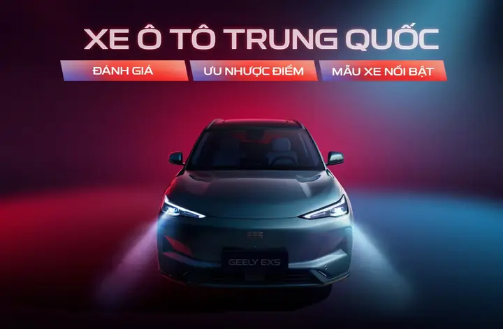 Đánh Giá Chi Tiết Xe Ô Tô Xuất Xứ Trung Quốc: Top 5 Thương Hiệu Nên Cân Nhắc Năm 2025 Đánh Giá Chi Tiết Xe Ô Tô Xuất Xứ Trung Quốc: Top 5 Thương Hiệu Nên Cân Nhắc Năm 2025